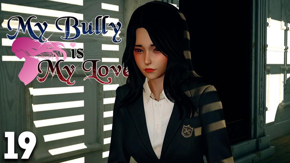 My Bully Is My Lover Episode 19